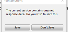 A small PointSolutions pop-up dialog asking whether to save unsaved response data, with Save and Don't Save buttons