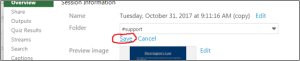 Panopto session Overview panel with the Save link circled after selecting the new folder