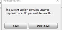 A small PointSolutions pop-up dialog asking whether to save unsaved response data, with Save and Don't Save buttons